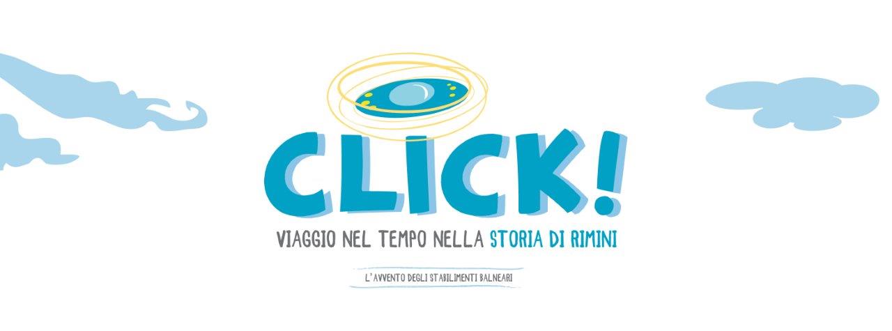 CLICK! Viaggio nel tempo nella storia di Rimini